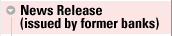 News Release(issued by former banks)
