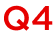 Q4