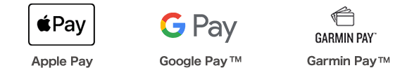 Apple Pay Google Pay TM Garmin Pay TM